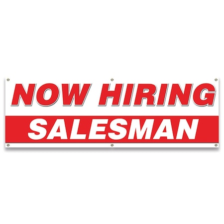 Signmission Now Hiring Salesman Banner Apply Inside Accepting Application Single Sided B-72-30302